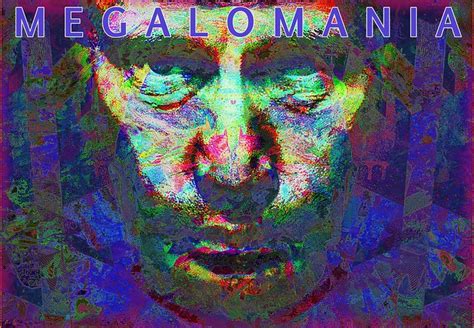 Größenwahn / Megalomania / 自大狂 / メガロマニア / мания величия / جنون العظمة ...