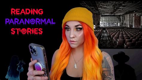 Reading Terrifying Paranormal Stories Reddit Scary Stories Youtube