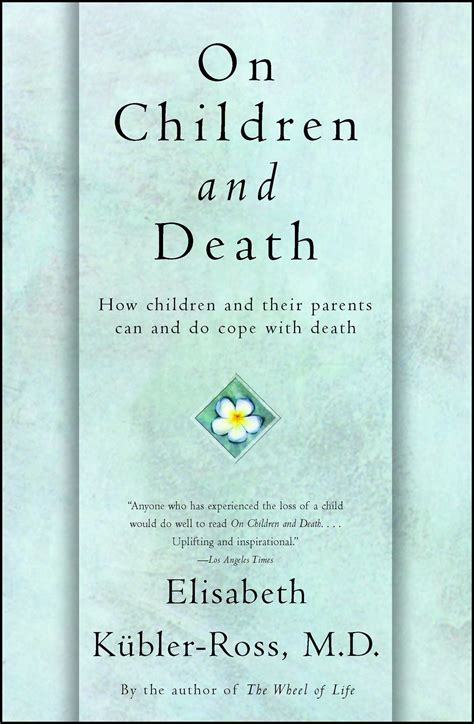 On Children and Death | Book by Elisabeth Kübler-Ross | Official ...