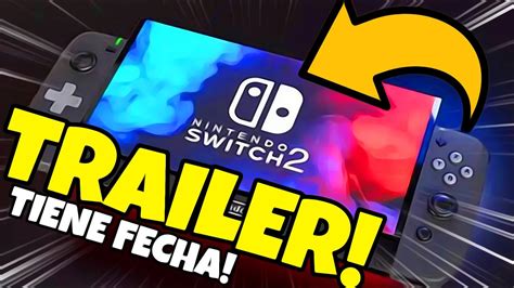 ⚠️noticias⚠️🔥nintendo Switch 2 Ya Tiene Trailer🔥😱y Su Fecha Es