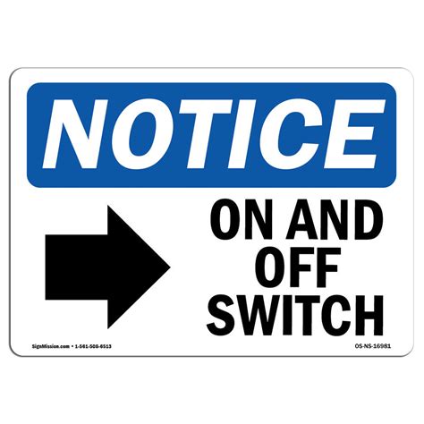 Signmission Osha Notice On And Off Switch Sign With Symbol Heavy Duty Sign Or Label