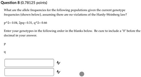 Solved Question 8 0 78125 Points What Are The Allele Frequencies For The Following