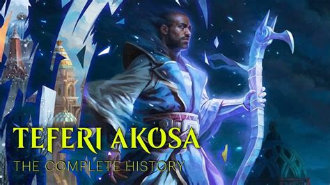 Mtg Lore Teferi Complete History Planeswalkers Ep Youtube