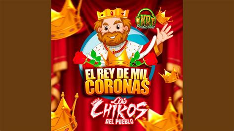 El Rey De Mil Coronas YouTube