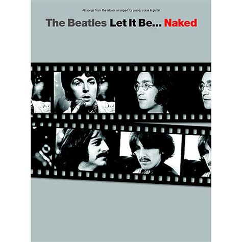 The Beatles Let It Be Naked For Piano Voice And Guitar Let It Be Naked PVG