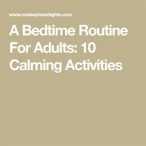 A Bedtime Routine For Adults 10 Calming Activities Bedtime Routine