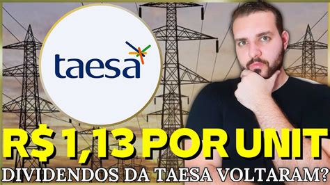 Taesa Dividendos Um Bom Sinal Vale A Pena Investir Em Taee