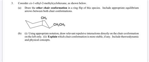 Solved 3 Consider Cis L Ethyl 2 Methylcyclohexane As Shown