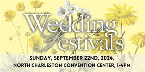 Wedding Festivals Fall 2024 Charleston, North Charleston Convention ...