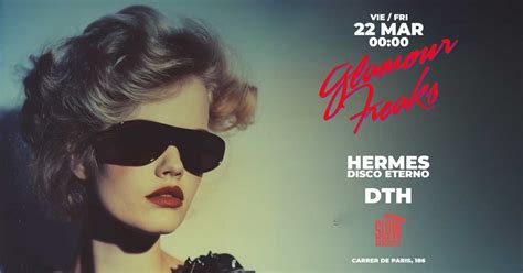 Glamour Freaks With Dth Hermes Disco Eterno At Slow Club Barcelona