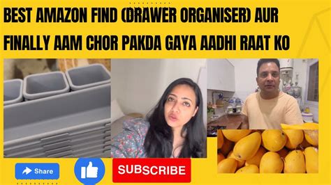 Best Amazon Finddrawer Organiser Aur Finally Aam Chor Pakda Gaya