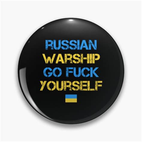 Russian WarShip Go Fuck Yourself Free Ukraine Ukrainian American Support The Ukraine I