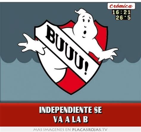 Independiente Se Va A La B Placas Rojas Tv