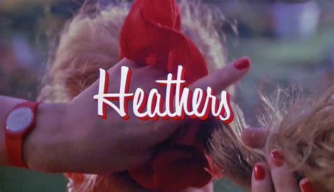 Heathers - opening title w/red scrunchie | Heathers quotes, Heathers ...