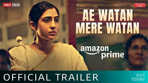 Ae Watan Mere Watan Trailer Release Date Sara Ali Khan Amazon