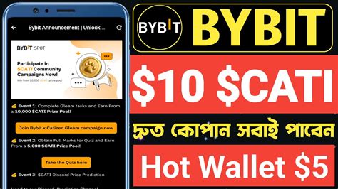 BYBIT 10 CATI Claim Instant Bybit CATI Offer Today Hot Wallet