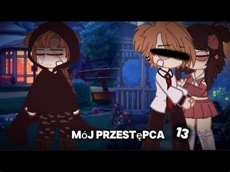 𝐌𝐨𝐣 𝐏𝐫𝐳𝐞𝐬𝐭𝐞𝐩𝐜𝐚 EP S Gay love story gacha club PL YouTube