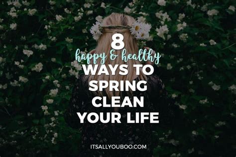 8 Happy Healthy Ways To Spring Clean Your Life