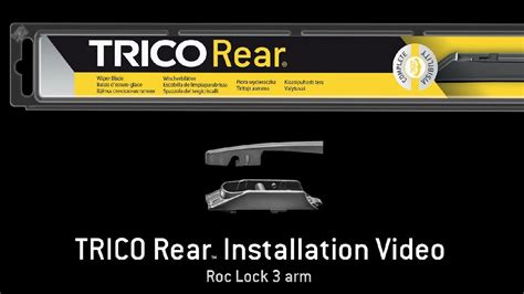 TRICO Rear Installation Video - Roc-Lock 3 Wiper Arm - YouTube
