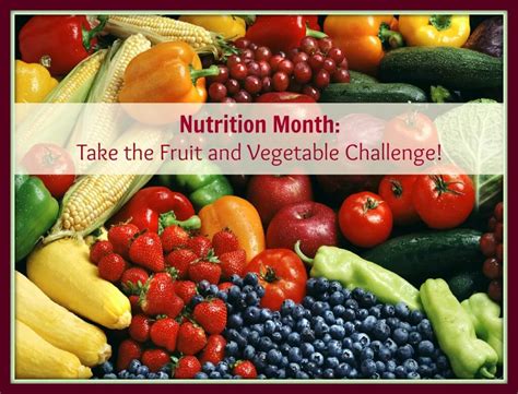 Nutrition Month Take The Fruit And Vegetable Challenge