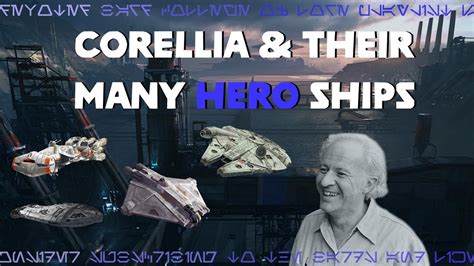 Crafting The Legendary Hero Starships Corellian Engineering