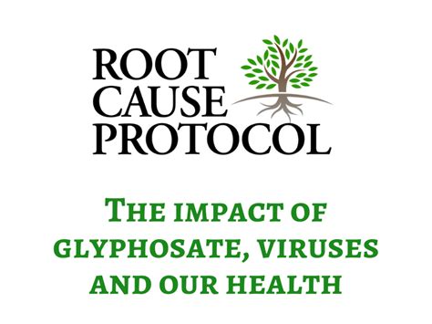 The impact of glyphosate, viruses and our health - The Root Cause Protocol