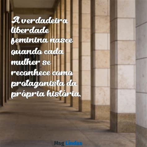 Frase De Liberdade Feminina