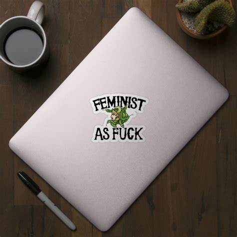 Feminist As Fuck Feminist Sticker Teepublic