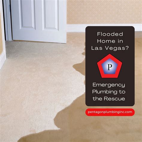 Flooded Home In Las Vegas Emergency Plumbing To The Rescue Pentagon