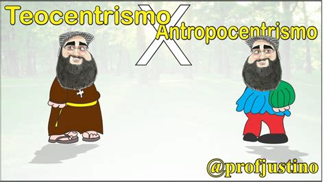 Qual A Diferença Entre Teocentrismo E Antropocentrismo