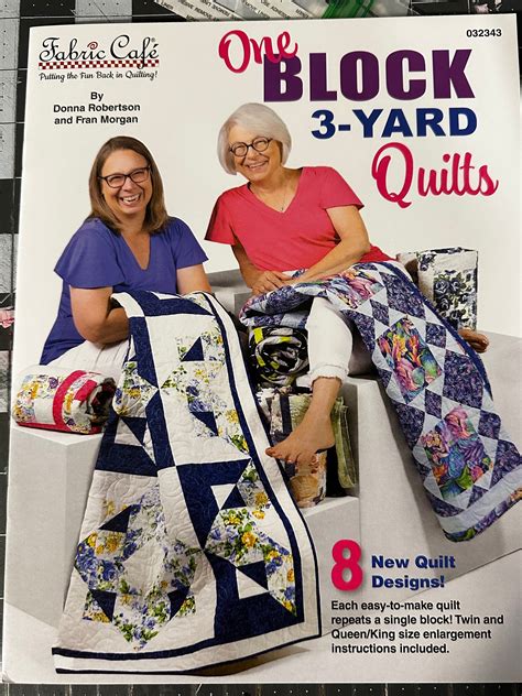 One Block 3 Yard Quilt Book By Donna Robertson And Fran Morgan Amazing