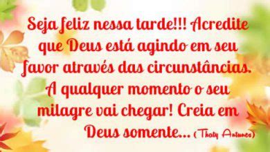 Pesquisar Frases De Boa Tarde Imagez