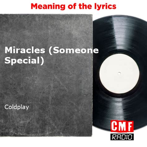 The Story Of A Song Miracles Someone Special Coldplay