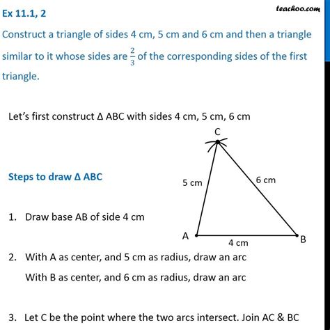 Ex 111 2 Construct A Triangle Of Sides 4 Cm 5 Cm And 6 Cm