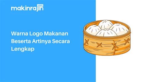 11 Warna Logo Makanan Beserta Artinya Secara Lengkap