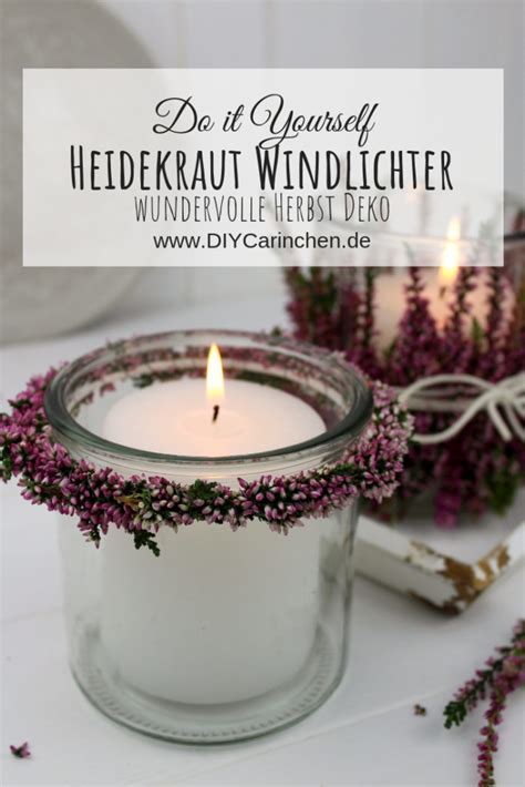 DIY Windlichter Mit Heidekraut Einfach Selber Machen Herbstdeko