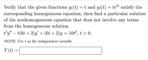 Solved Verify That The Given Functions Yı T T And Y2 T