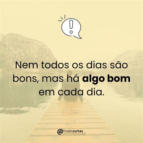 Frases Dicas Do Dia - Frase Do Dia Curta – Frases Motivacionais Curtas Para Imprimir – OVMN