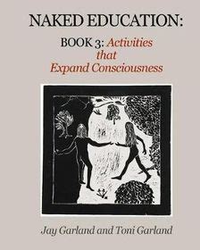 Naked Education Book Activities That Expand Consciousness Shop Today Get It Tomorrow