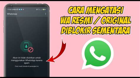 Cara Mengatasi Whatsapp Diblokir Sementara Panduan Lengkap