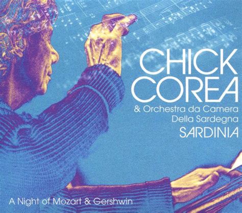 Sardinia A Night Of Mozart Gershwin By Chick Corea Cd Barnes