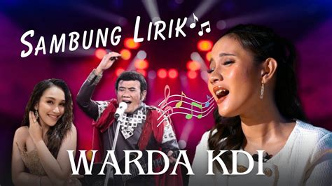 WARDA KDI JAGO MAIN SAMBUNG LIRIK SAMBUNG LIRIK CHALLENGE BARENG