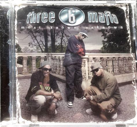 Three 6 Mafia Most Known Unknown 2006 Clean Cd Discogs