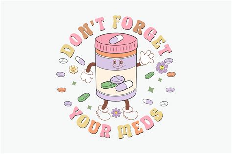 Dont Forget Your Meds Graphic By Artstory · Creative Fabrica