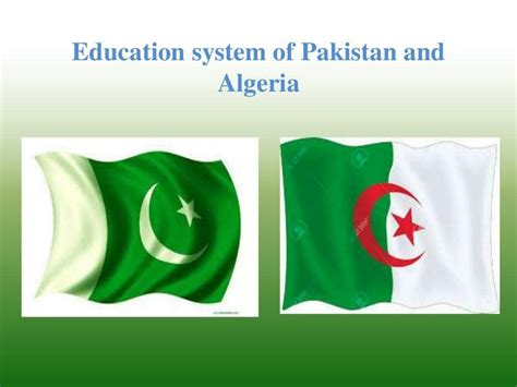 SOLUTION: Education system of pakistan and algeria - Studypool