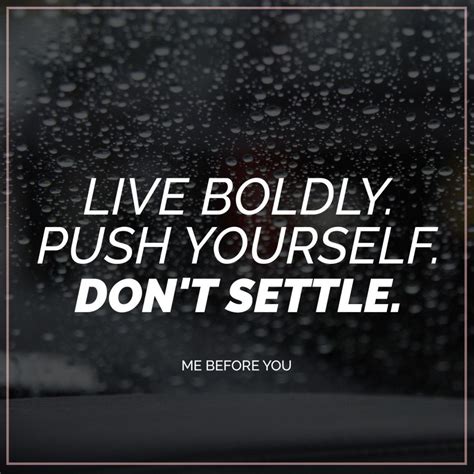 Me Before You Quotes Live Boldly - ShortQuotes.cc