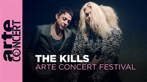 The Kills ARTE Concert Festival 2023 ARTE Concert YouTube