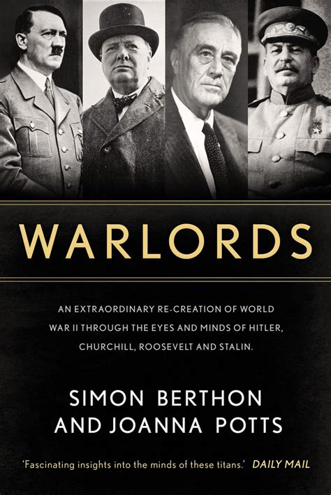 Warlords: An Extraordinary Re-creation of World War II Through the Eyes ...