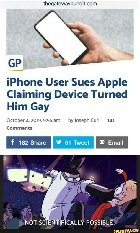 Thegatewaypundit Iphone User Sues Apple Claiming Device Turned Him Gay October