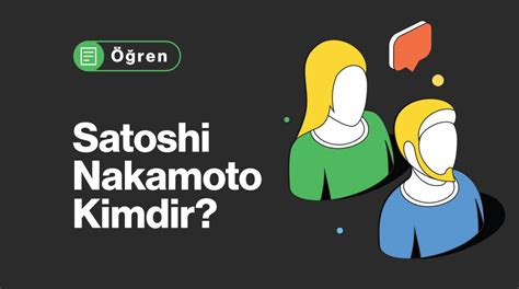 Satoshi Nakamoto Kimdir